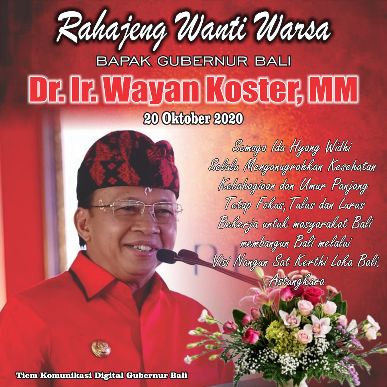 Rahajeng Wanti Warsa Bapak Gubernur Bali Dr. Ir. Wayan